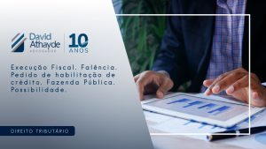 Execução Fiscal. Falência. Pedido de habilitação de crédito. Fazenda Pública. Possibilidade.