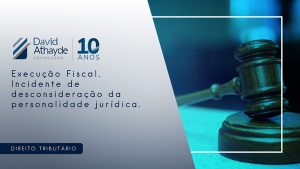 Execução-Fiscal.-Incidente-de-desconsideração-da-personalidade-jurídica