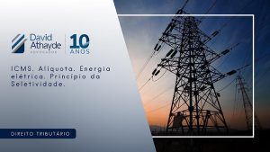 ICMS. Alíquota. Energia elétrica. Princípio da Seletividade